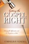 Getting the Gospel Right